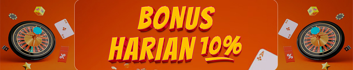 BONUS HARIAN 10%